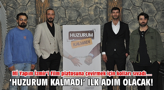 '' Huzurum kalmadı yeni komedi filmi çok yakında izleyicilerle buluşacak ''