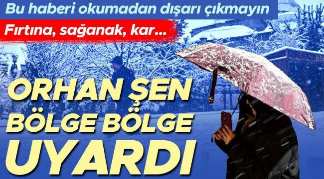 Bu haberi okumadan dışarı çıkmayın! Fırtına, kar, şiddetli yağış... 19 ile sarı ve turuncu kodlu uyarı