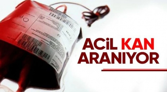 Acil Kan Bağış Çağrısı!