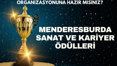 Menderes’in En Görkemli Organizasyonu: Sanat ve Kariyer Ödülleri Sahiplerini Buluyor