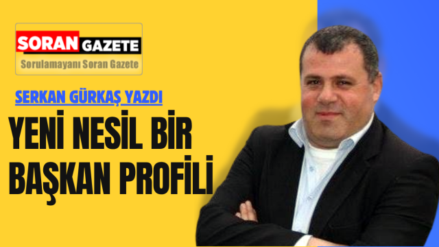 Yeni Nesil Bir Başkan Profili
