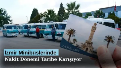 İzmir Minibüslerinde Nakit Dönemi Tarihe Karışıyor