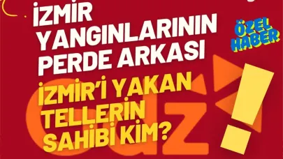 İzmir Yangınlarının Perde Arkası ve Hesap Zamanı