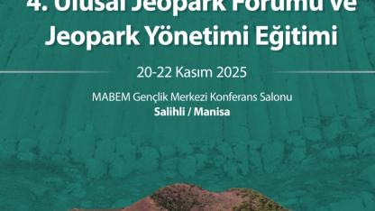 4. Ulusal Jeopark Forumu Manisa’da Toplanıyor
