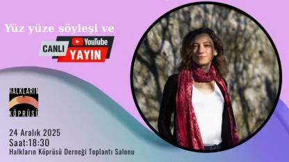 Halkların Köprüsü Derneği’nden Anlamlı Buluşma:   “Büyük Resimde” Kaybolan Hayatlar Konuşulacak