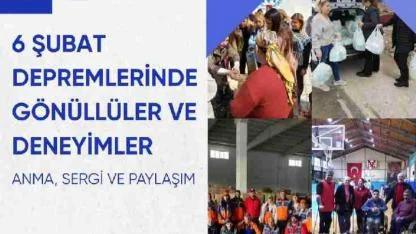 6 Şubat Kahramanmaraş Depremlerini 3. Yılında da Unutmuyoruz