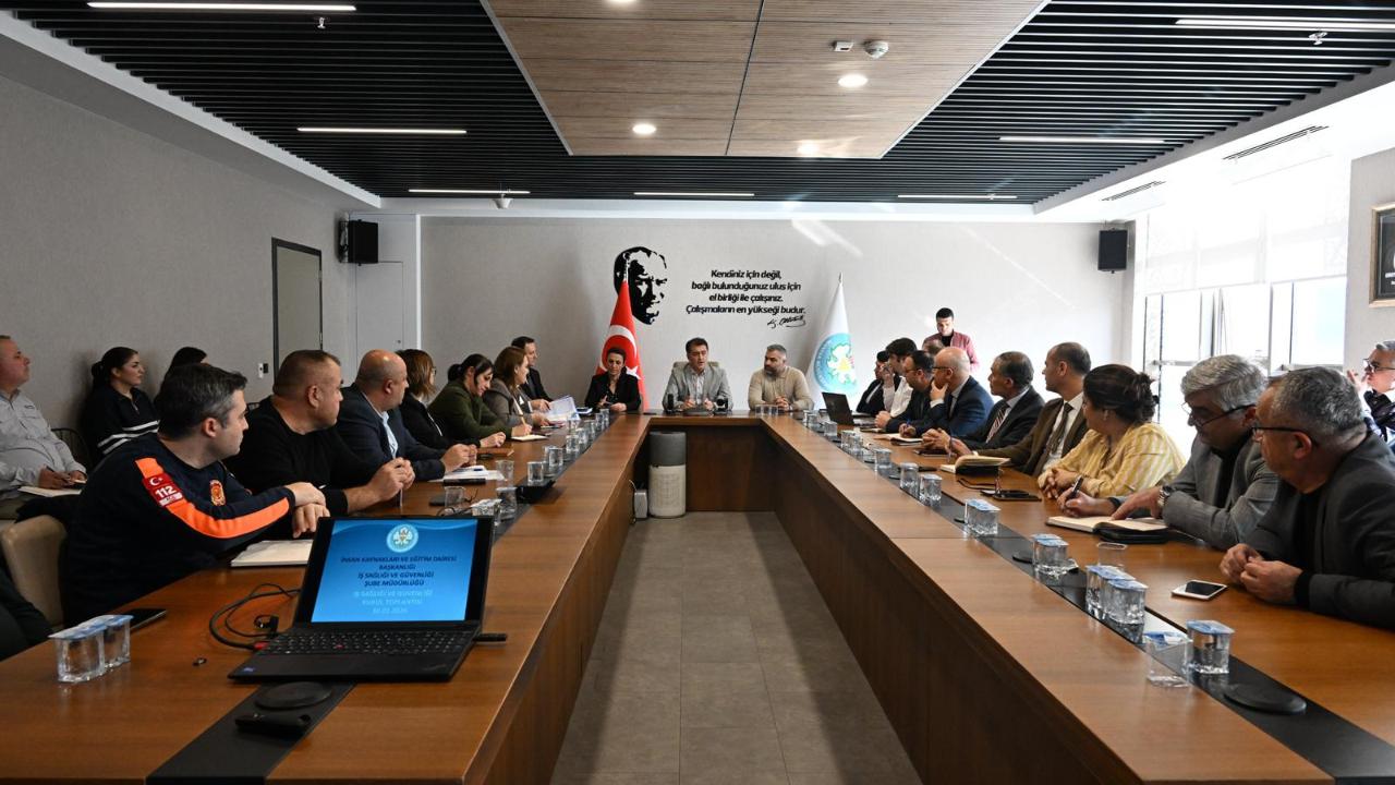 Büyükşehir’de İş Sağlığı ve Güvenliği Masaya Yatırıldı