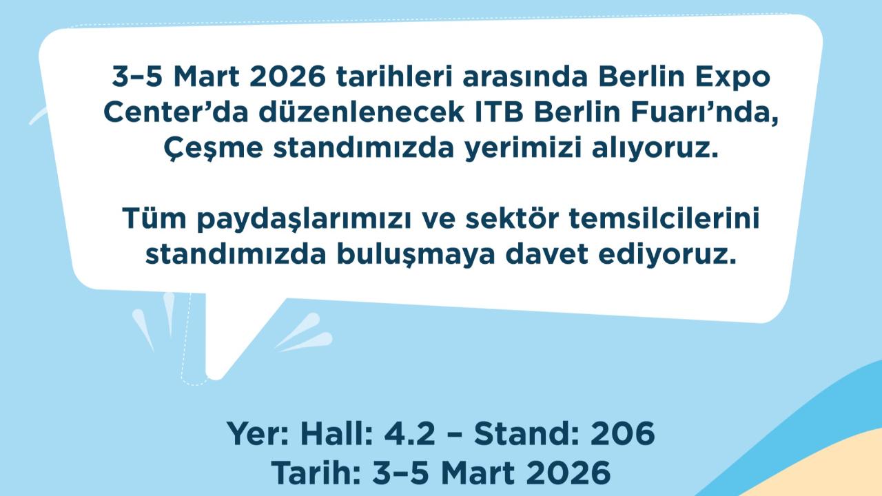 Çeşme, ITB Berlin 2026’da dünyaya tanıtılacak