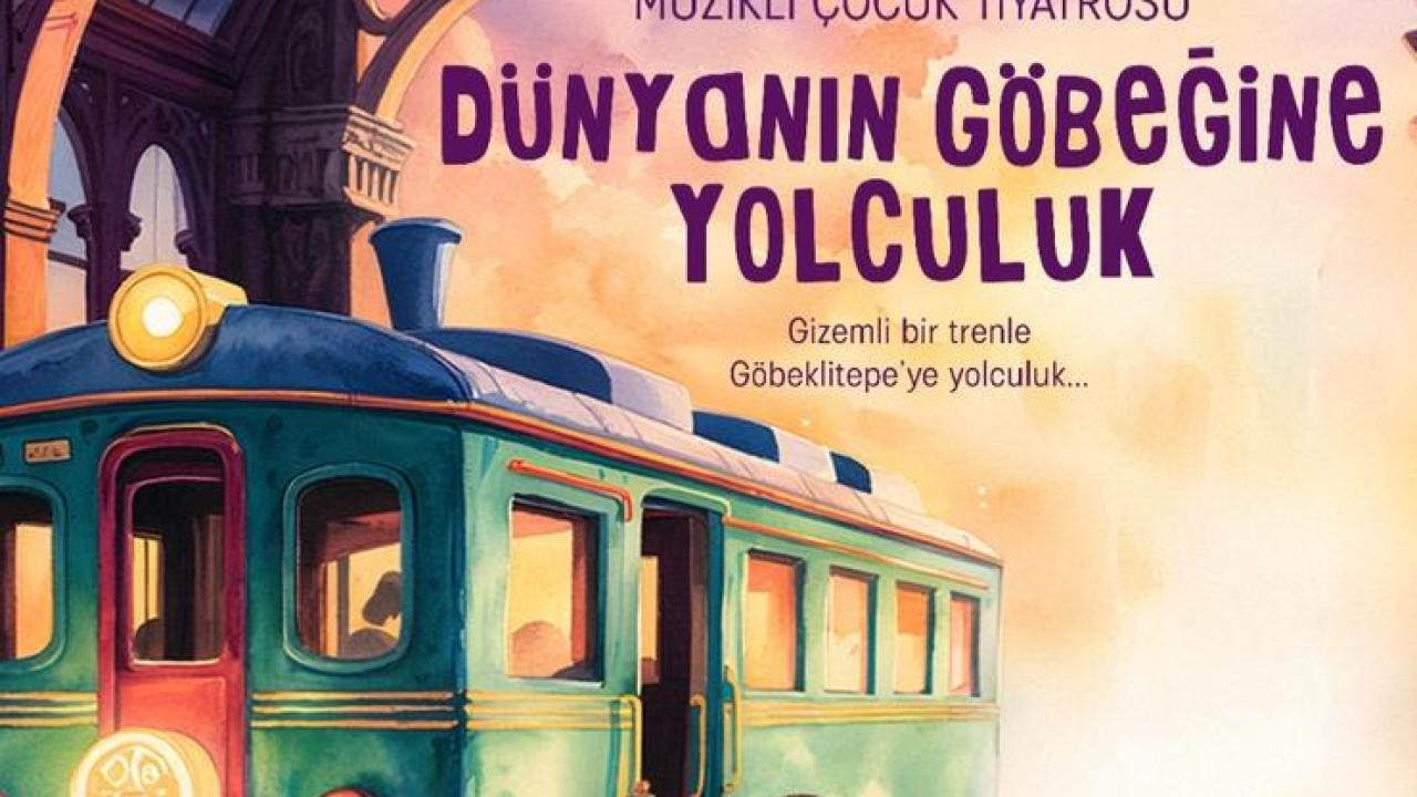 Çocuklar için “Dünyanın Göbeğine Yolculuk” sahnelenecek