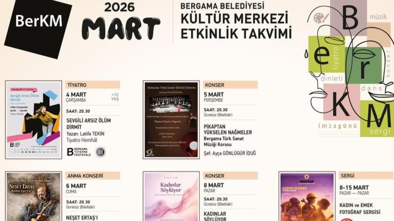 Bergama Belediyesi Kültür Merkezi’nde Mart ayı dopdolu geçecek