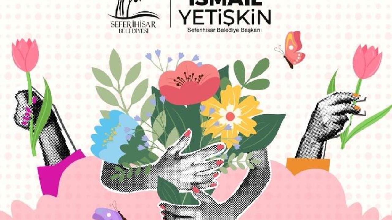 Seferihisar’da Kadınlar Günü Buluşmaları